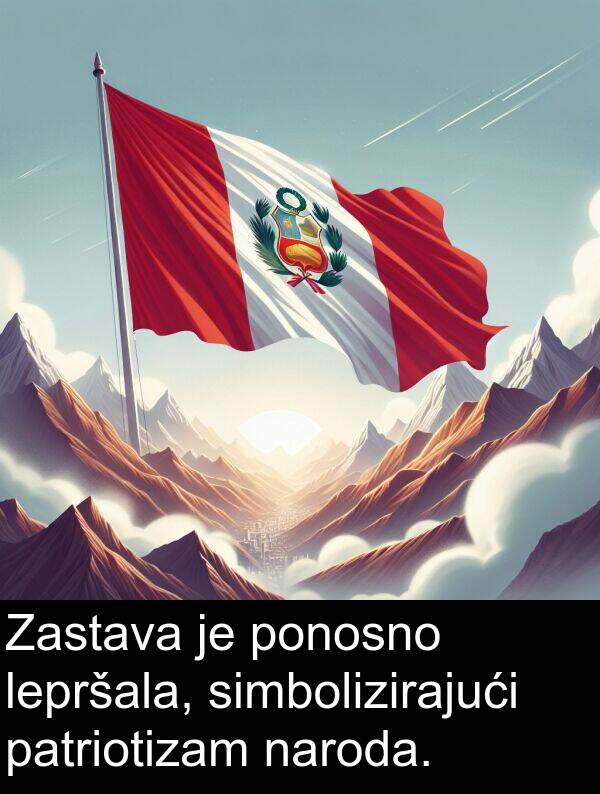 patriotizam: Zastava je ponosno lepršala, simbolizirajući patriotizam naroda.