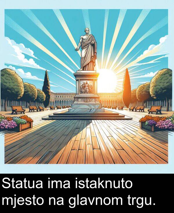 ima: Statua ima istaknuto mjesto na glavnom trgu.