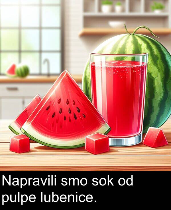 smo: Napravili smo sok od pulpe lubenice.