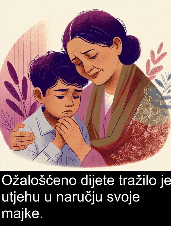 dijete: Ožalošćeno dijete tražilo je utjehu u naručju svoje majke.