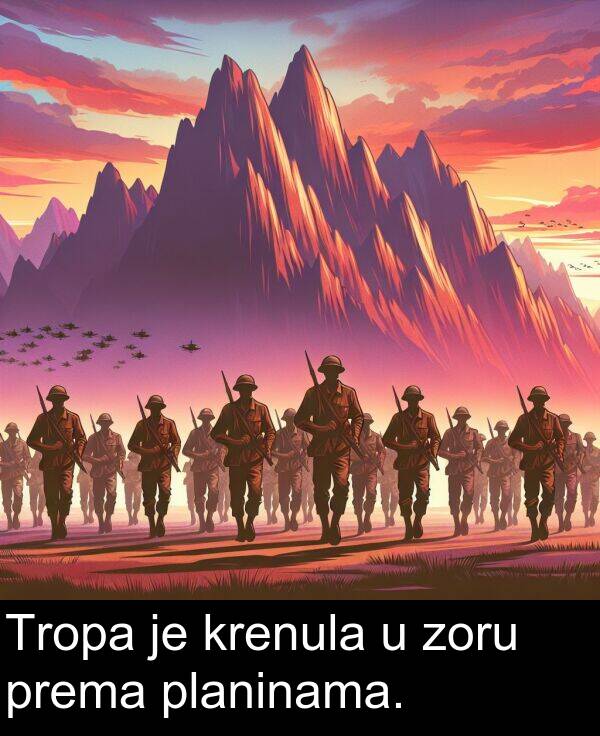 planinama: Tropa je krenula u zoru prema planinama.