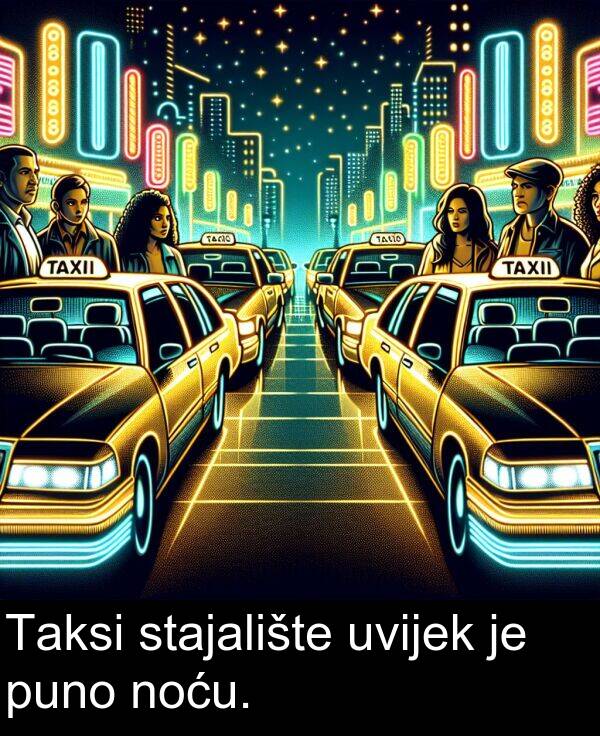 stajalište: Taksi stajalište uvijek je puno noću.