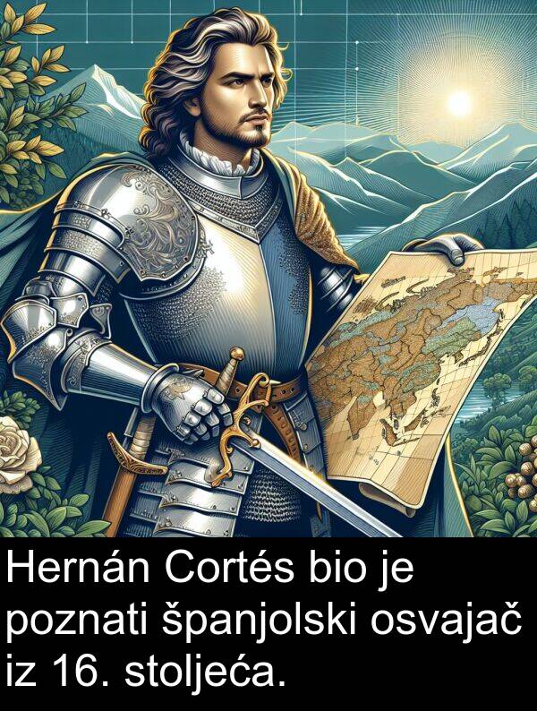 osvajač: Hernán Cortés bio je poznati španjolski osvajač iz 16. stoljeća.