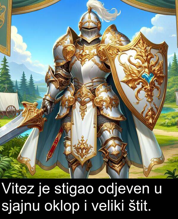 veliki: Vitez je stigao odjeven u sjajnu oklop i veliki štit.