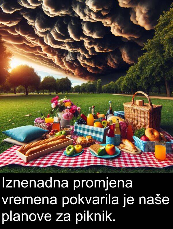 naše: Iznenadna promjena vremena pokvarila je naše planove za piknik.