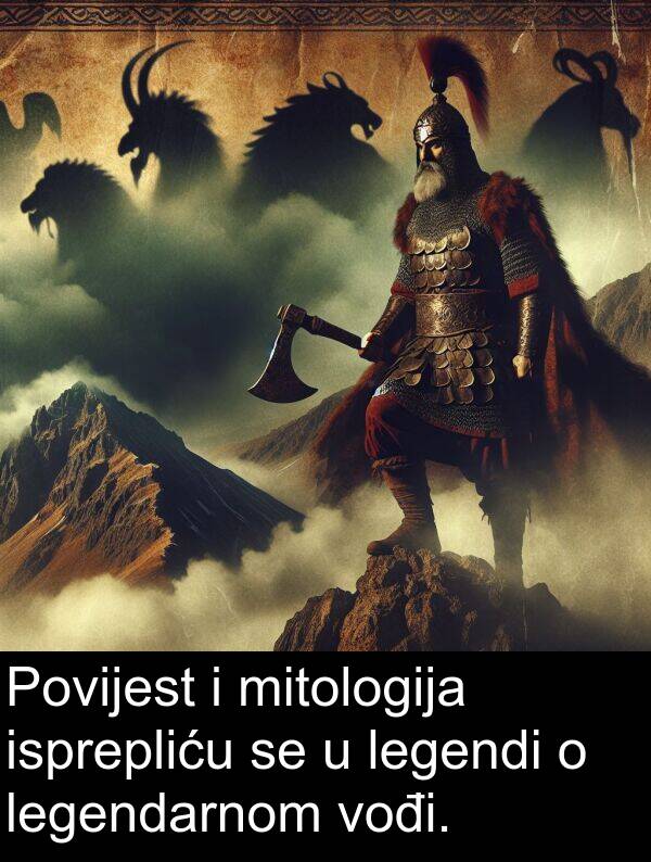isprepliću: Povijest i mitologija isprepliću se u legendi o legendarnom vođi.