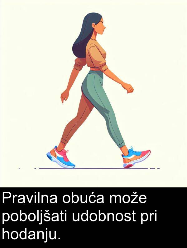 udobnost: Pravilna obuća može poboljšati udobnost pri hodanju.