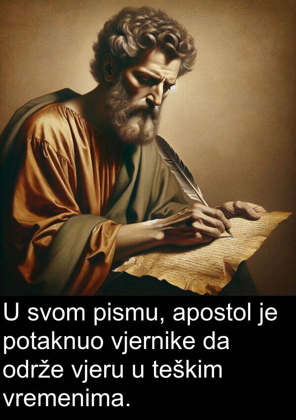 apostol: U svom pismu, apostol je potaknuo vjernike da održe vjeru u teškim vremenima.