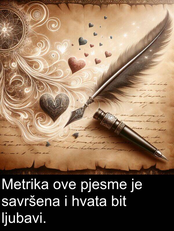 pjesme: Metrika ove pjesme je savršena i hvata bit ljubavi.