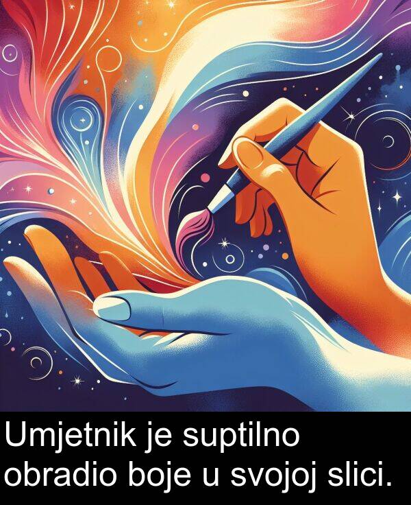 obradio: Umjetnik je suptilno obradio boje u svojoj slici.