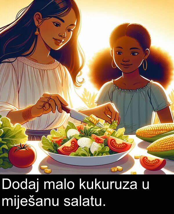 salatu: Dodaj malo kukuruza u miješanu salatu.