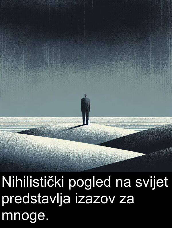 svijet: Nihilistički pogled na svijet predstavlja izazov za mnoge.