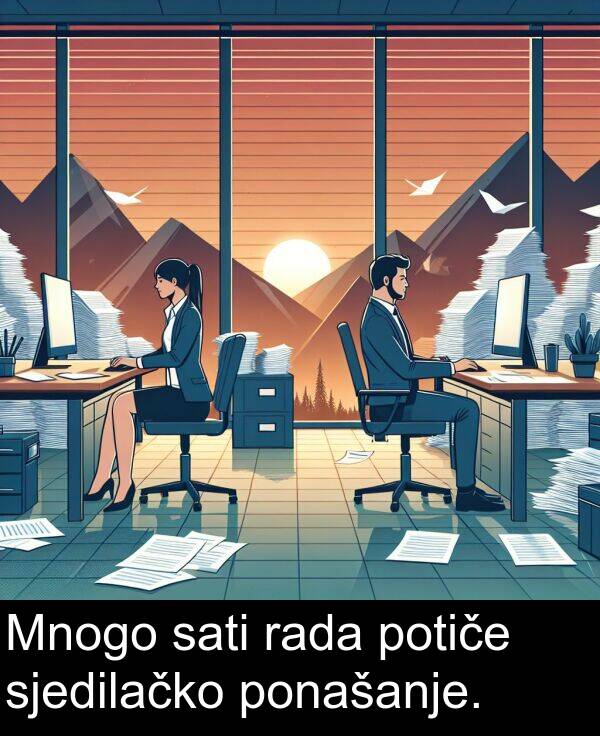 sati: Mnogo sati rada potiče sjedilačko ponašanje.