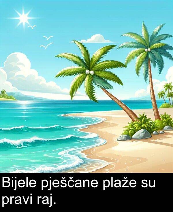 pješčane: Bijele pješčane plaže su pravi raj.