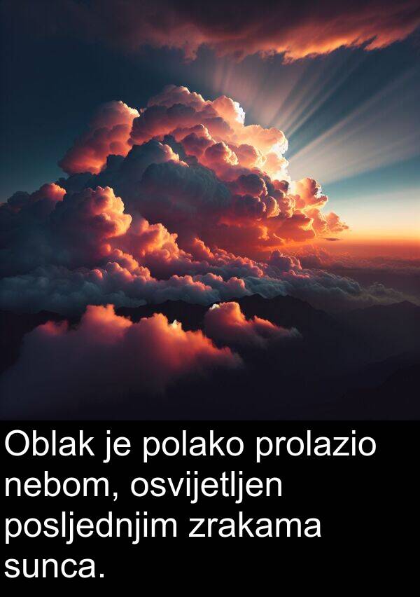 nebom: Oblak je polako prolazio nebom, osvijetljen posljednjim zrakama sunca.