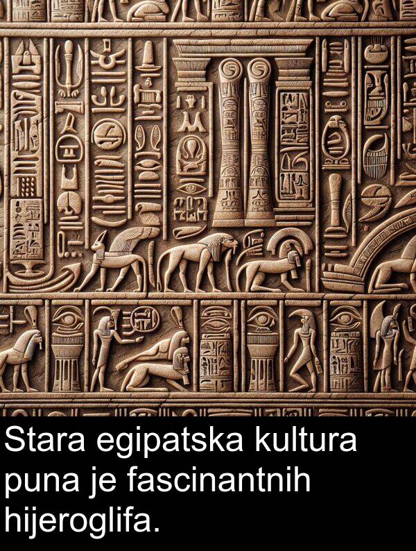 puna: Stara egipatska kultura puna je fascinantnih hijeroglifa.