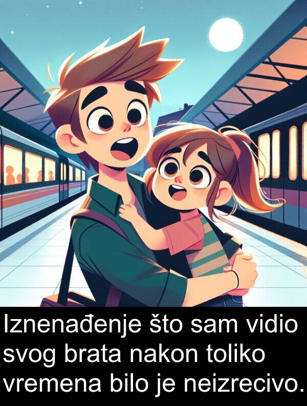 toliko: Iznenađenje što sam vidio svog brata nakon toliko vremena bilo je neizrecivo.