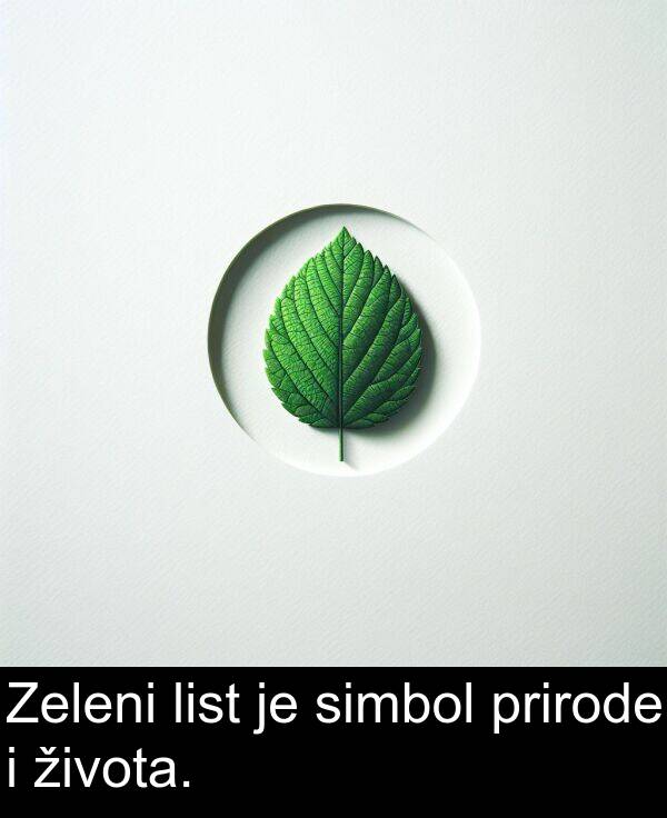 simbol: Zeleni list je simbol prirode i života.