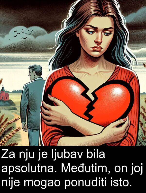 apsolutna: Za nju je ljubav bila apsolutna. Međutim, on joj nije mogao ponuditi isto.