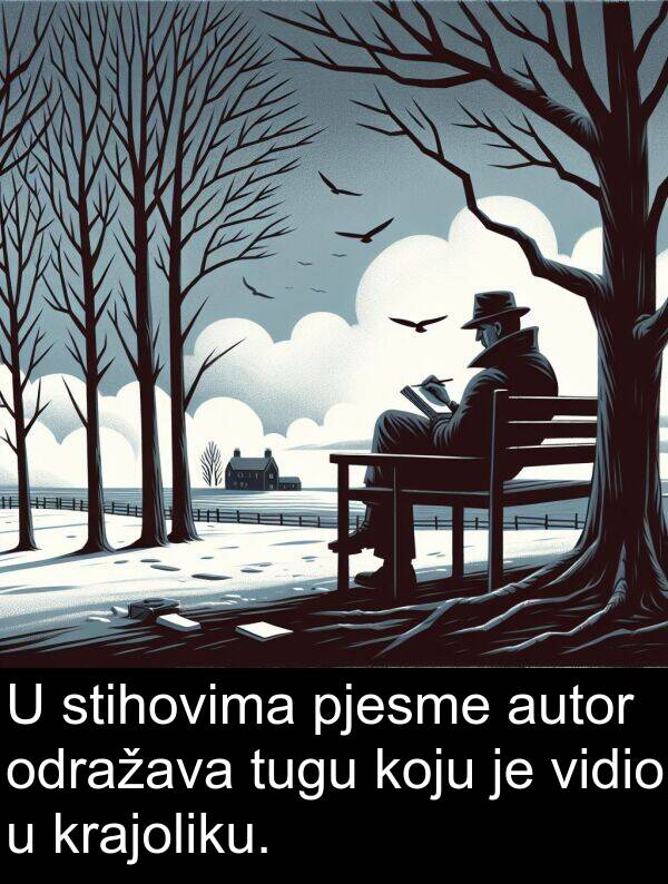 autor: U stihovima pjesme autor odražava tugu koju je vidio u krajoliku.