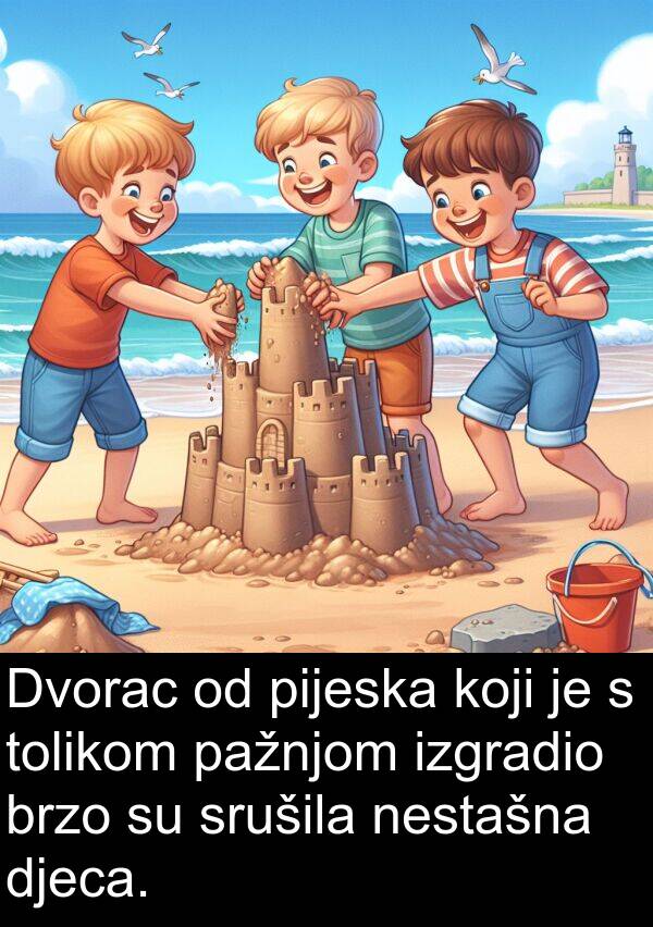 pažnjom: Dvorac od pijeska koji je s tolikom pažnjom izgradio brzo su srušila nestašna djeca.