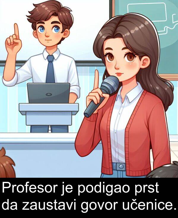 učenice: Profesor je podigao prst da zaustavi govor učenice.