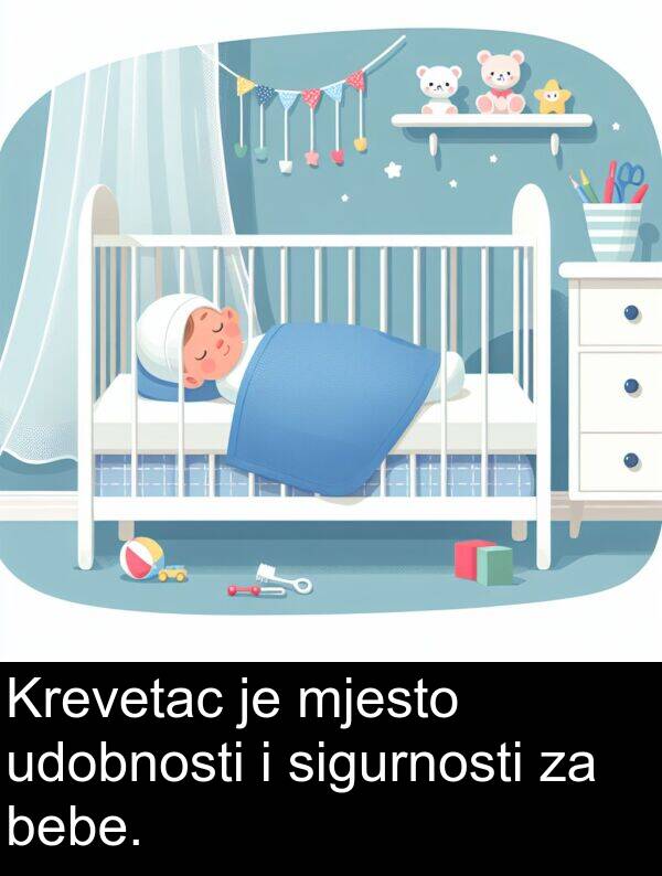 bebe: Krevetac je mjesto udobnosti i sigurnosti za bebe.