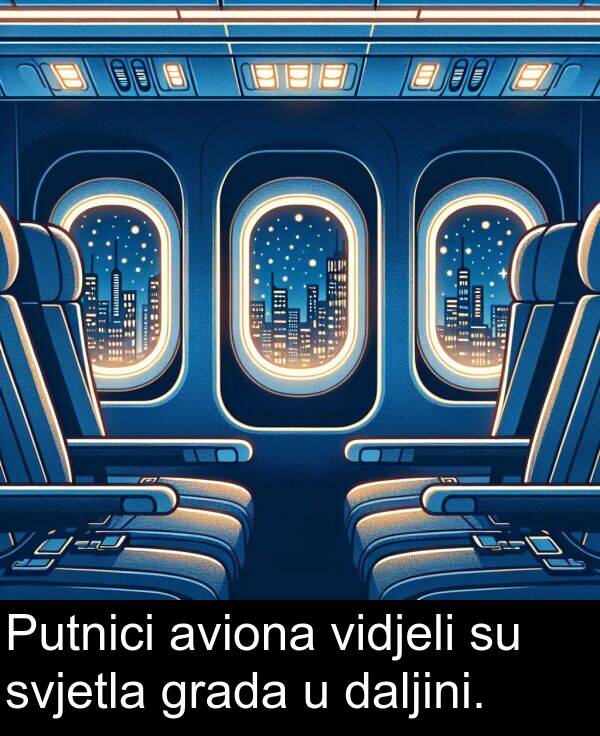 aviona: Putnici aviona vidjeli su svjetla grada u daljini.