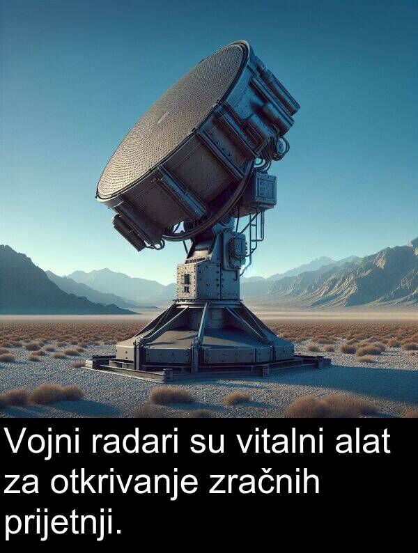 alat: Vojni radari su vitalni alat za otkrivanje zračnih prijetnji.