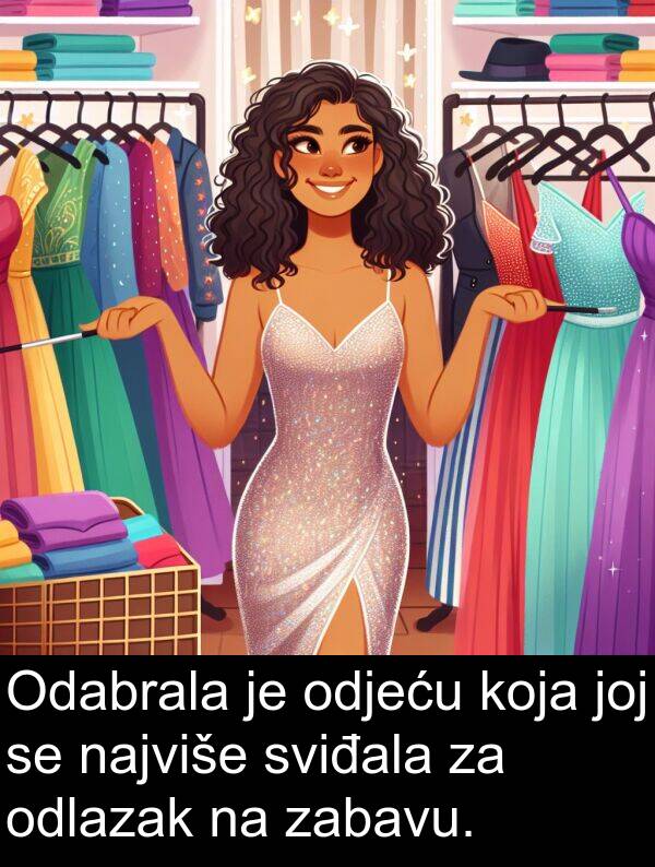 odlazak: Odabrala je odjeću koja joj se najviše sviđala za odlazak na zabavu.