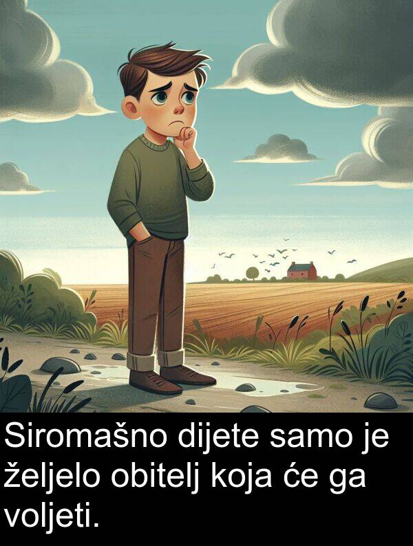 dijete: Siromašno dijete samo je željelo obitelj koja će ga voljeti.