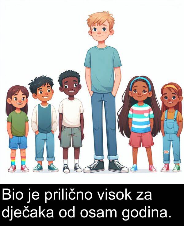 visok: Bio je prilično visok za dječaka od osam godina.