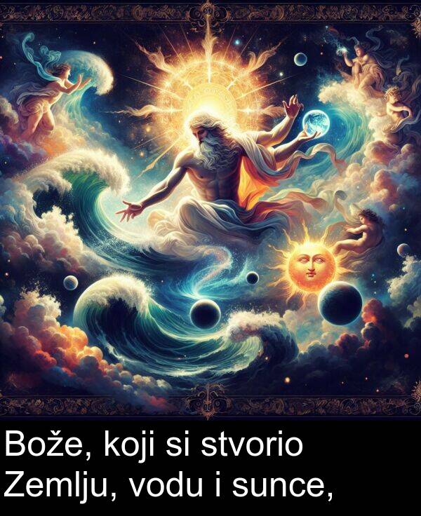 koji: Bože, koji si stvorio Zemlju, vodu i sunce,