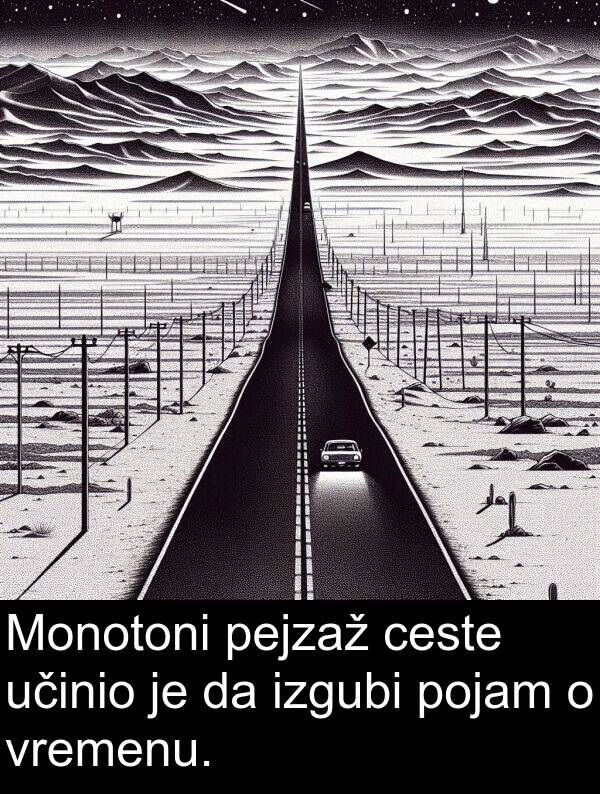 pejzaž: Monotoni pejzaž ceste učinio je da izgubi pojam o vremenu.