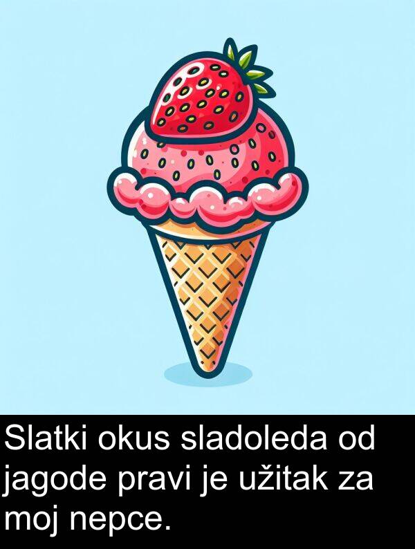 sladoleda: Slatki okus sladoleda od jagode pravi je užitak za moj nepce.