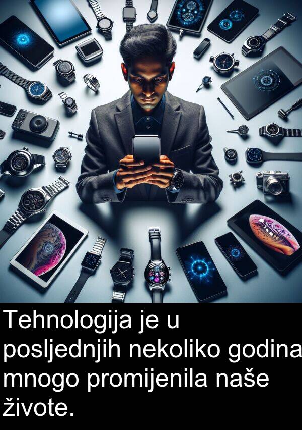 naše: Tehnologija je u posljednjih nekoliko godina mnogo promijenila naše živote.