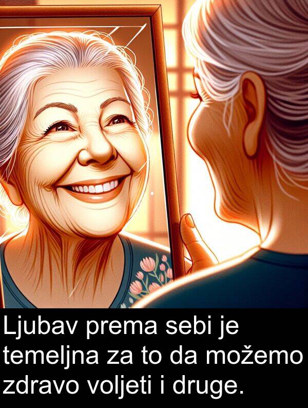 sebi: Ljubav prema sebi je temeljna za to da možemo zdravo voljeti i druge.