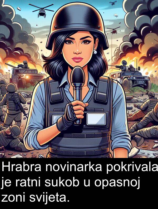 ratni: Hrabra novinarka pokrivala je ratni sukob u opasnoj zoni svijeta.