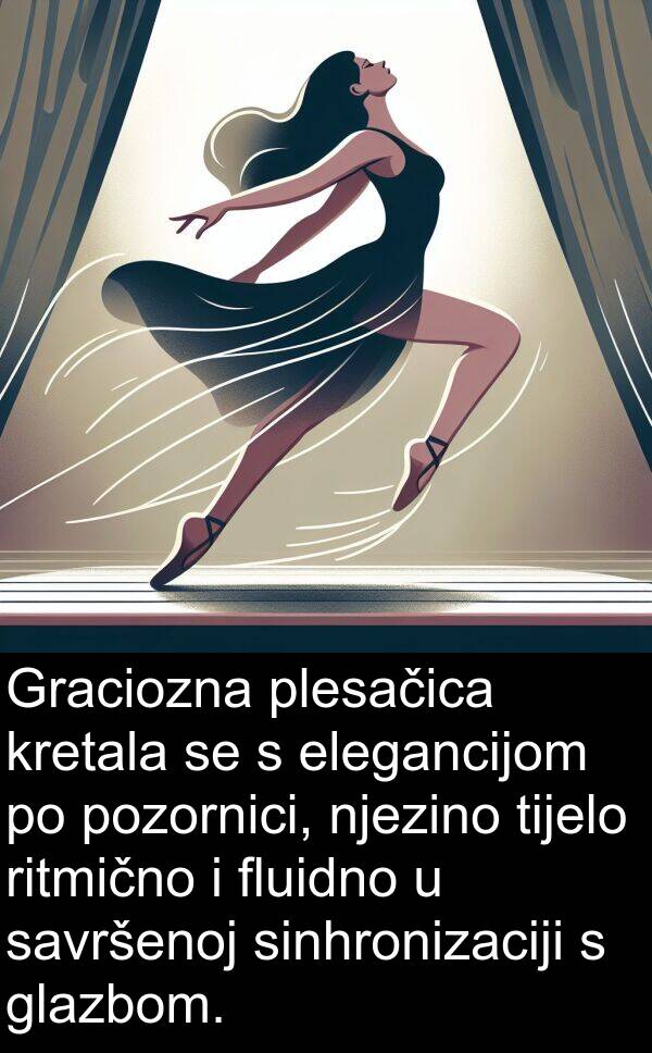 tijelo: Graciozna plesačica kretala se s elegancijom po pozornici, njezino tijelo ritmično i fluidno u savršenoj sinhronizaciji s glazbom.
