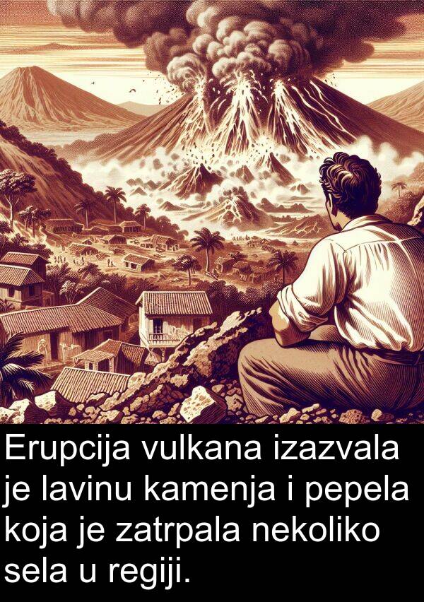 kamenja: Erupcija vulkana izazvala je lavinu kamenja i pepela koja je zatrpala nekoliko sela u regiji.