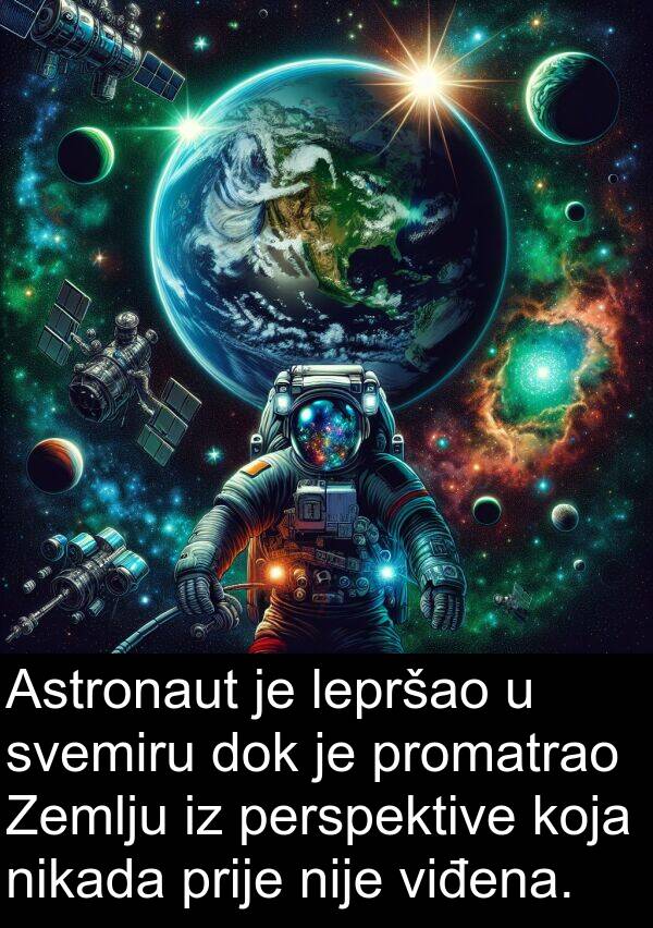 viđena: Astronaut je lepršao u svemiru dok je promatrao Zemlju iz perspektive koja nikada prije nije viđena.