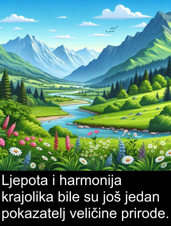 harmonija: Ljepota i harmonija krajolika bile su još jedan pokazatelj veličine prirode.