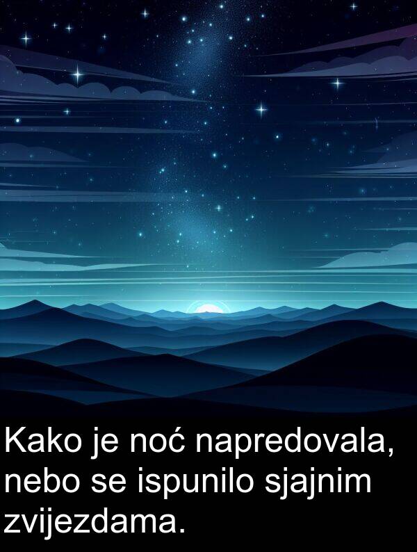 nebo: Kako je noć napredovala, nebo se ispunilo sjajnim zvijezdama.
