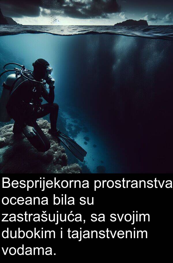 tajanstvenim: Besprijekorna prostranstva oceana bila su zastrašujuća, sa svojim dubokim i tajanstvenim vodama.