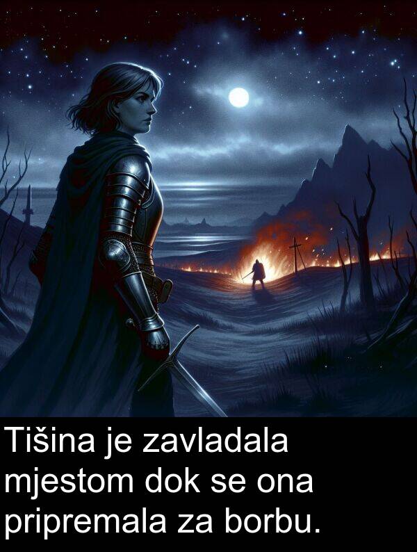 dok: Tišina je zavladala mjestom dok se ona pripremala za borbu.
