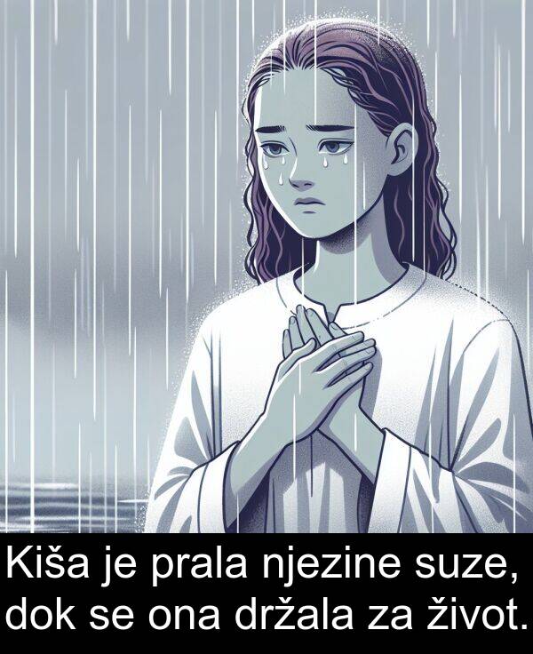 dok: Kiša je prala njezine suze, dok se ona držala za život.