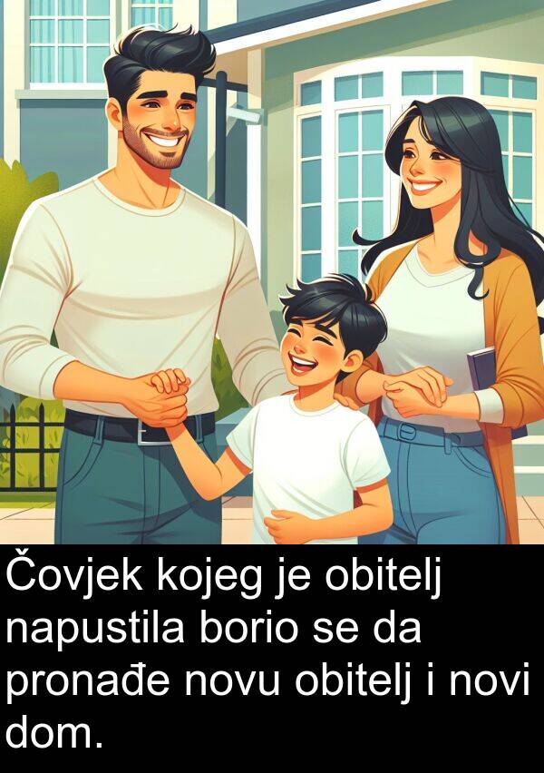 napustila: Čovjek kojeg je obitelj napustila borio se da pronađe novu obitelj i novi dom.