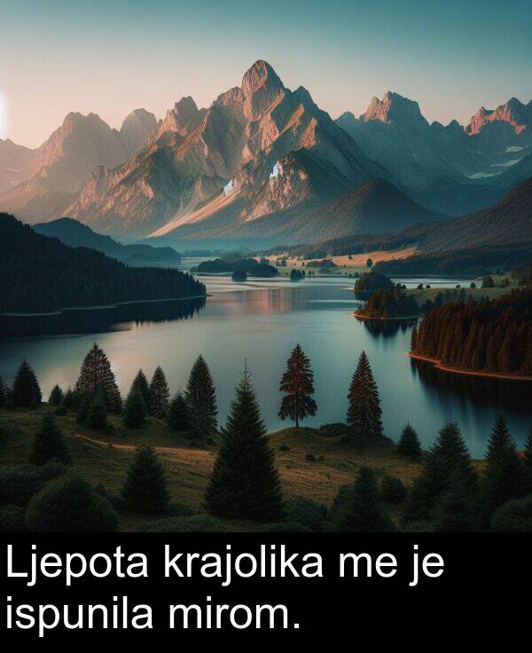 krajolika: Ljepota krajolika me je ispunila mirom.