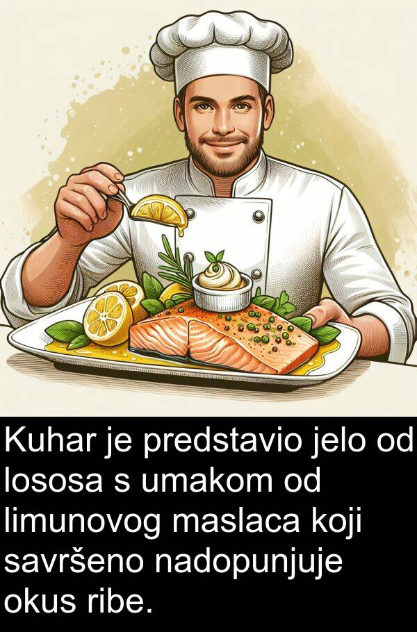 nadopunjuje: Kuhar je predstavio jelo od lososa s umakom od limunovog maslaca koji savršeno nadopunjuje okus ribe.