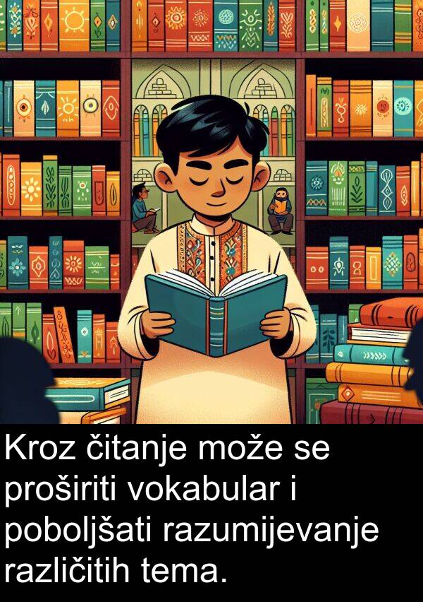 tema: Kroz čitanje može se proširiti vokabular i poboljšati razumijevanje različitih tema.
